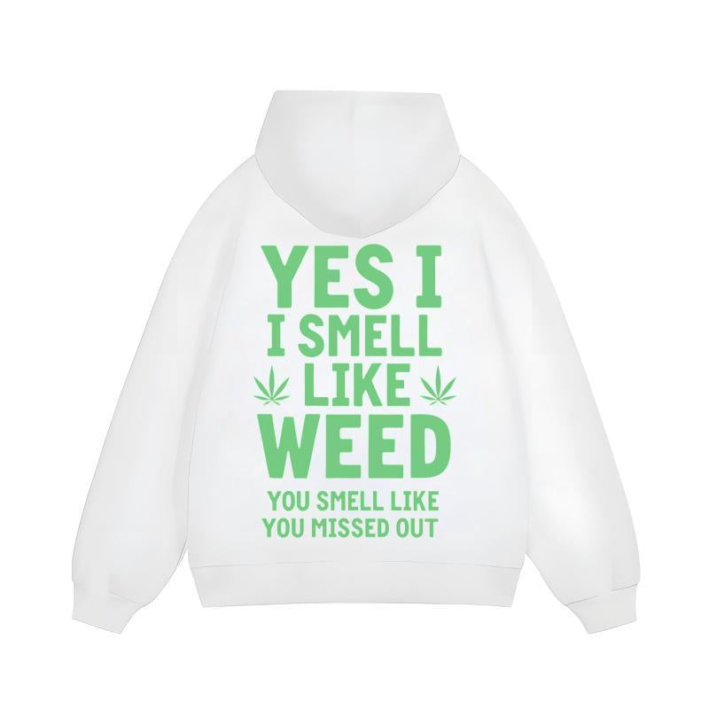 Heavy-Duty Fashion Sweatshirt Black Hoodie Yes I Smell like Weed You Smell like You Missed Out Marijuana Leaf Print Casual Streetwear for Men and Women Menswear Natural Clearance Deals Today Tiktok Shop Deals Clearance Deals Clearance Items Print Hoodie M
