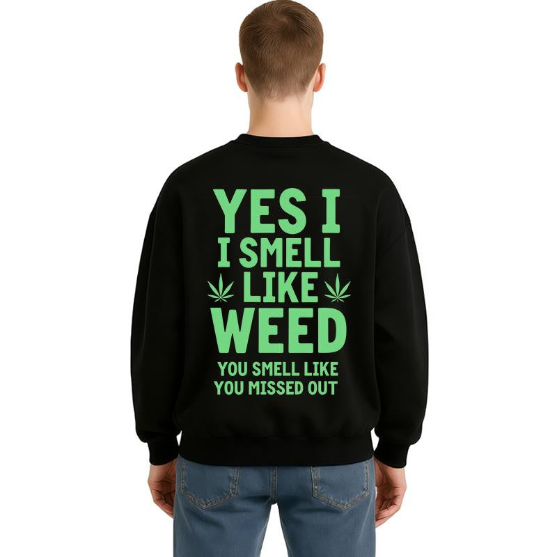 Heavy-Duty Fashion Sweatshirt Black Hoodie Yes I Smell like Weed You Smell like You Missed Out Marijuana Leaf Print Casual Streetwear for Men and Women Menswear Natural Clearance Deals Today Tiktok Shop Deals Clearance Deals Clearance Items Print Hoodie M